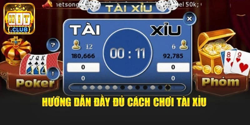 Hướng dẫn đầy đủ cách chơi tài xỉu
